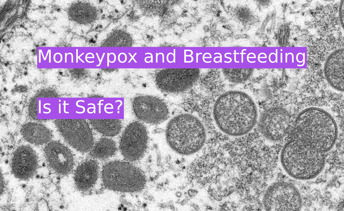Our Statement on Monkeypox: Infection, Vaccines, and Treatment for Pregnant  or Breastfeeding Women